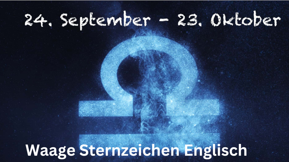 Waage Sternzeichen Englisch – Bedeutung, Eigenschaften und astrologische Einordnung 1 waage sternzeichen englisch